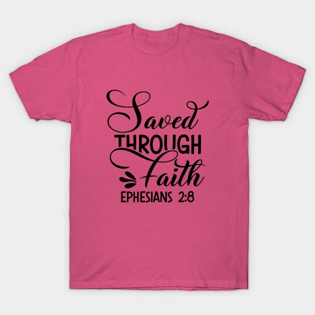 Saved by grace through faith, Ephesians2vs8_ Bibleverse T-Shirt by Christian wear